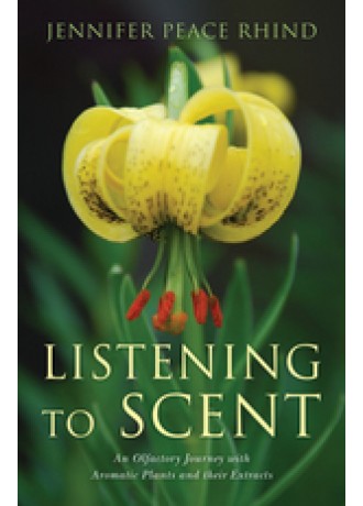 Listening to Scent By Jennifer Peace Rhind